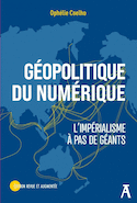 Géopolitique du numérique [augmentée]